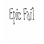 Epic Fail t-shirts