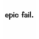 epic fail. t-shirts by orange_tictac epic fail. t-shirts