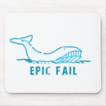 Epic Fail Whale Mousepad