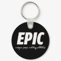 EPIC keychains by FracturedTees EPIC keychains