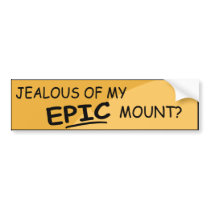 Epic Mount bumper stickers by Aggroed Epic Mount bumper stickers