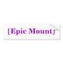 [Epic Mount] Bumper Sticker
