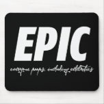 EPIC MOUSE MAT