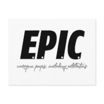 EPIC postcards by FracturedTees EPIC postcards