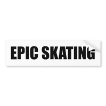 Epic Skating Bumper Sticker - Black Letters bumper stickers