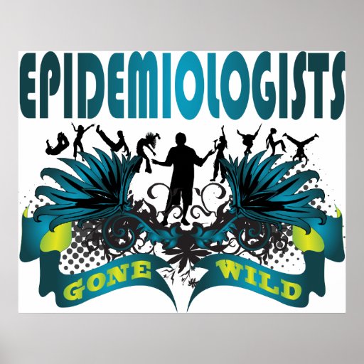 Epidemiologists Gone Wild Poster