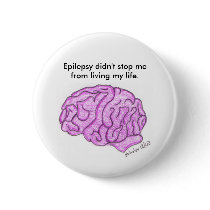 "Epilepsy didn't stop me..." button by MsMihalov "Epilepsy didn't stop me..." button