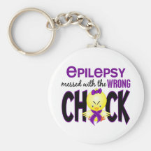 Epilepsy Messed With The Wrong Chick Keychains