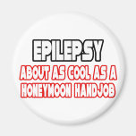 Epilepsy...Not Cool Magnet