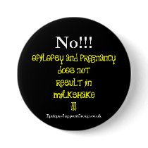 epilepsy + pregnancy buttons by epilepsysupport epilepsy + pregnancy buttons