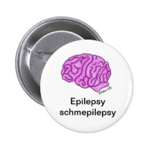"Epilepsy schmepilepsy" button