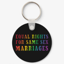 Equal Rights for Same Sex Marriages keychains