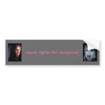 equal rights for vampires! bumper stickers by sagetassin equal rights for vampires! bumper stickers