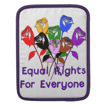Equal Rights Sleeve For Ipads