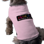 Equality Pet Tank Pet Tshirt