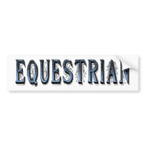 Equestrian (blue & black text) bumper stickers