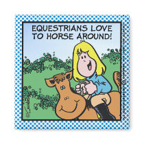 Equestrians Love To... magnets