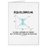 Equilibrium Is Well-Defined In Theory Not Often Cards