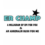 ER Champ t-shirts