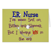 ER Nurse "SPIT ON BITTEN  and SLAPPED" Greeting Cards