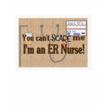 ER Nurse, You can't scare me Tshirt