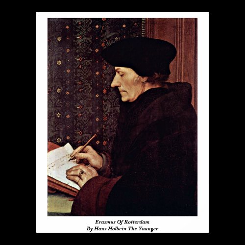 Erasmus Of Rotterdam By Hans Holbein The Younger Poster