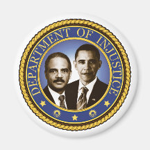 Eric Holder and the Department of Injustice Magnet
