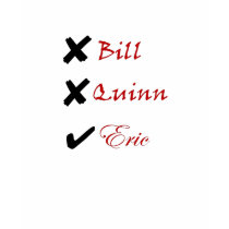 Eric is the best choice t-shirt
