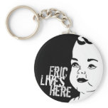 Eric Lives Here Key Chains