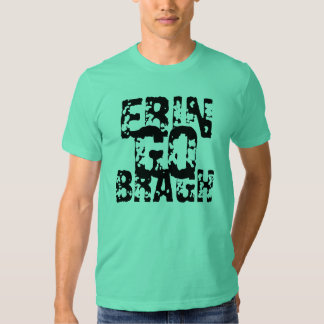 erin go bragh t shirt