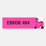 ERROR 404 bumper sticker