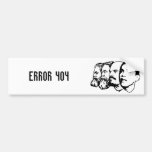 ERROR 404 bumper sticker