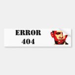 ERROR 404 bumper sticker