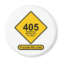 Error 405: Democracy Method Not Allowed Magnets
