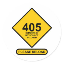 Error 405: Democracy Method Not Allowed Round Stickers