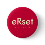 eRset (reset) Button (Red)