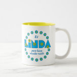 Es Linda, pero Coffee Mug