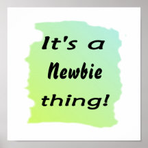 ¡Es una cosa del newbie! Impresiones