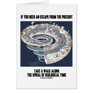 Escape From Present Walk Along Geological Time Greeting Cards