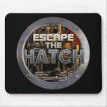 Escape The Hatch Mousepad