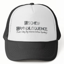 Eschew Grandiloquence Mesh Hat