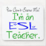 ESL Teacher Mousepad