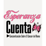 Esperanza Cueta - Cancer De Mama Shirts