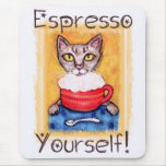 Espresso &amp; Abyssinian Cat Funny  Art Mousepad