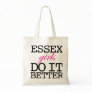 Essex Girls Do It Better Canvas Bags