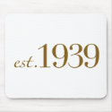 Est 1939 mousepads