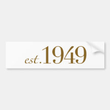 Est 1949 bumper sticker
