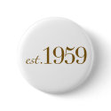 Est 1959 buttons