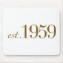 Est 1959 mouse pad