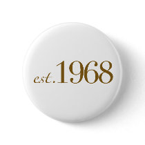 Est 1968 buttons
